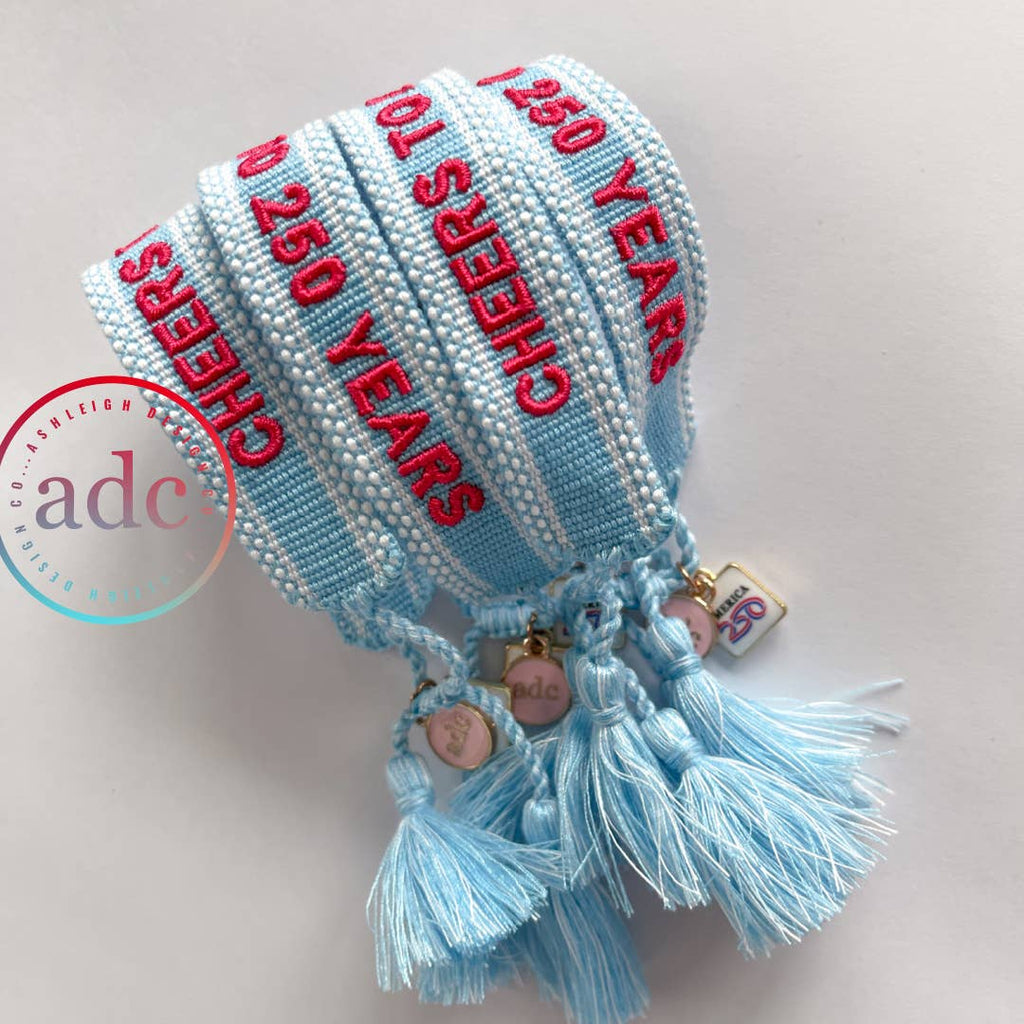 CHEERS TO 250 YEARS Bracelet